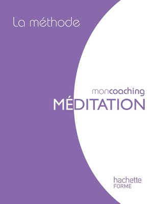 cover image of La méthode de la méditation box